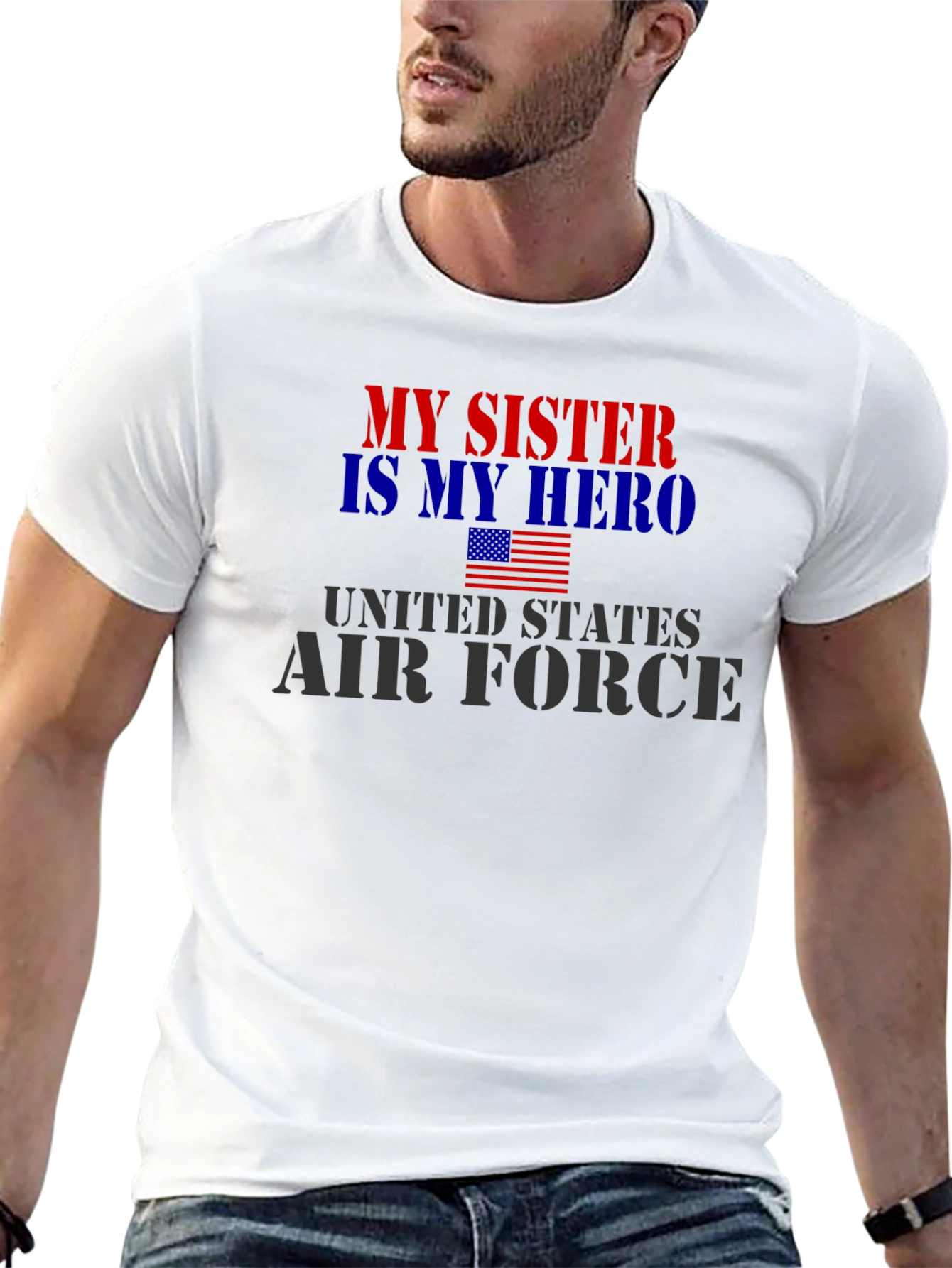 My Sister Hero Air Force Patriotic T-Shirt