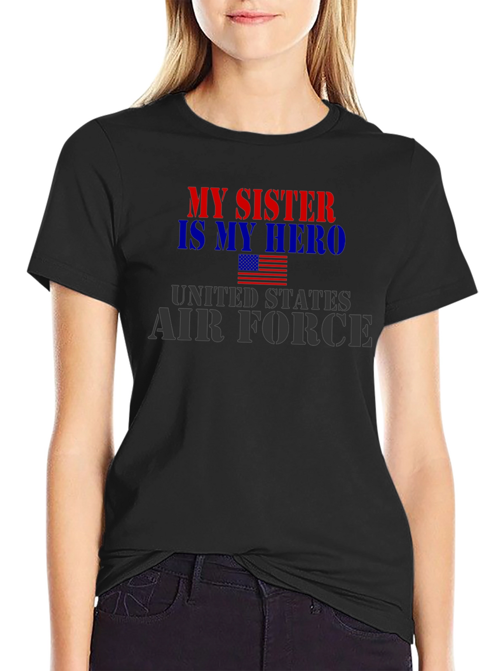 My Sister Hero Air Force Patriotic T-Shirt