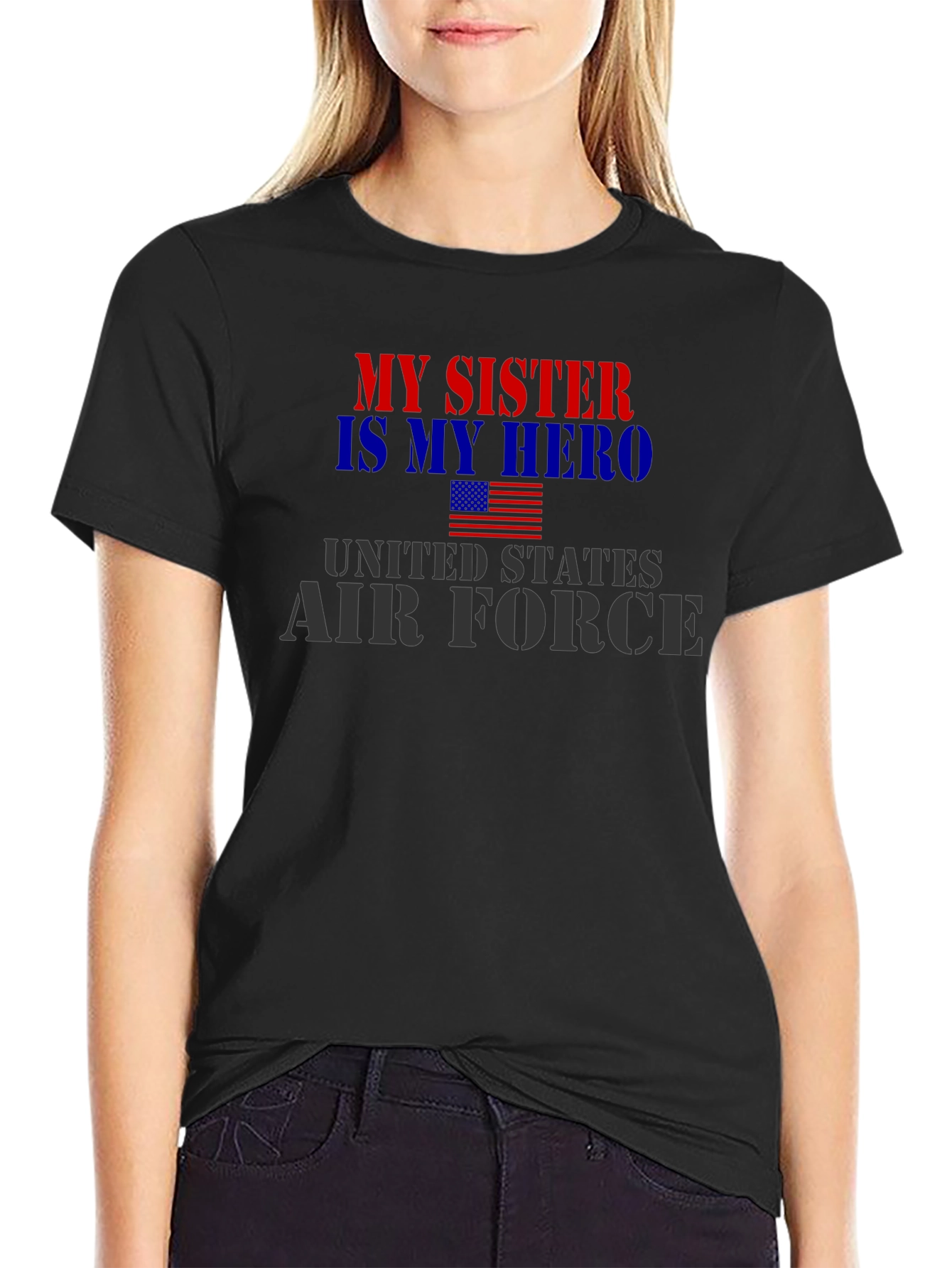 My Sister Hero Air Force Patriotic T-Shirt
