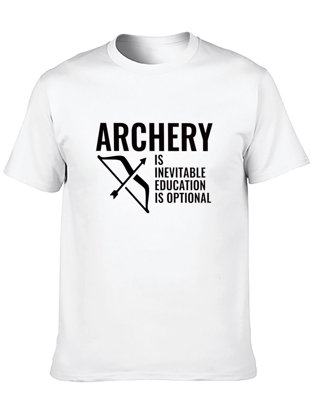 Archery Inevitable Education Optional Funny Bow Arrow Black T-Shirt