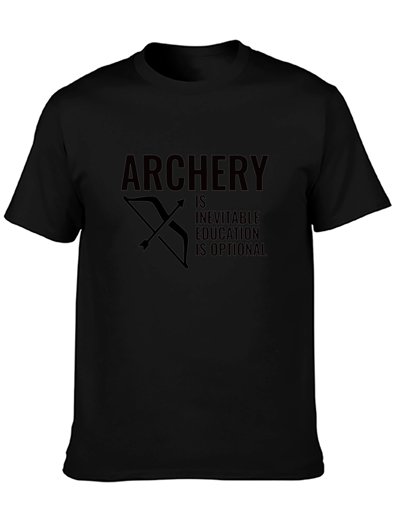 Archery Inevitable Education Optional Funny Bow Arrow Black T-Shirt