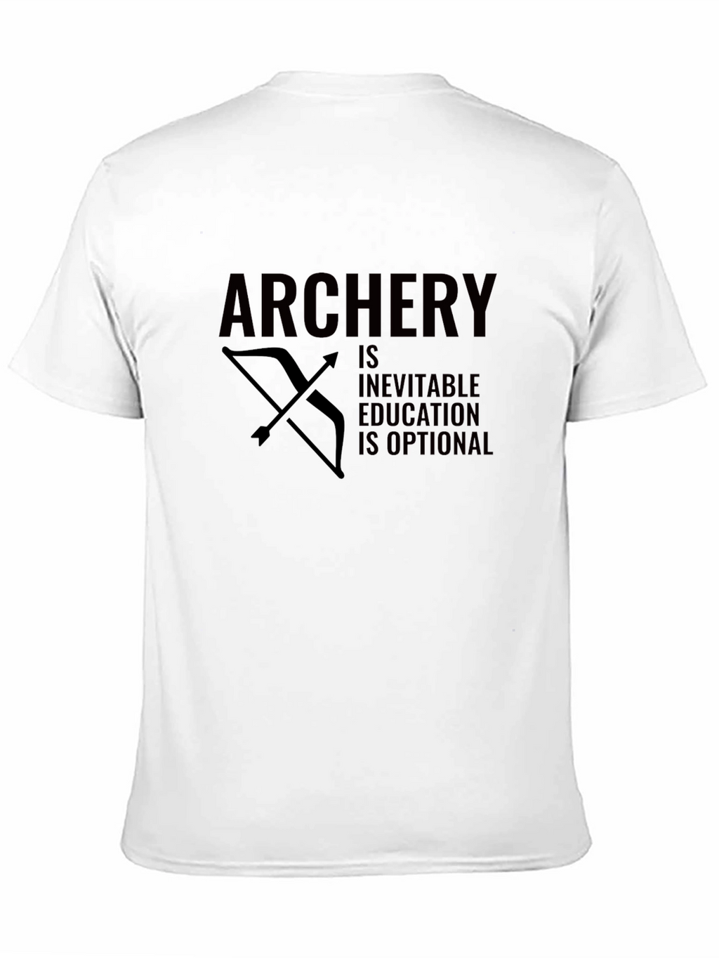 Archery Inevitable Education Optional Funny Bow Arrow Black T-Shirt