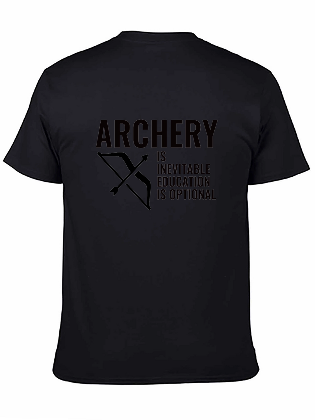 Archery Inevitable Education Optional Funny Bow Arrow Black T-Shirt