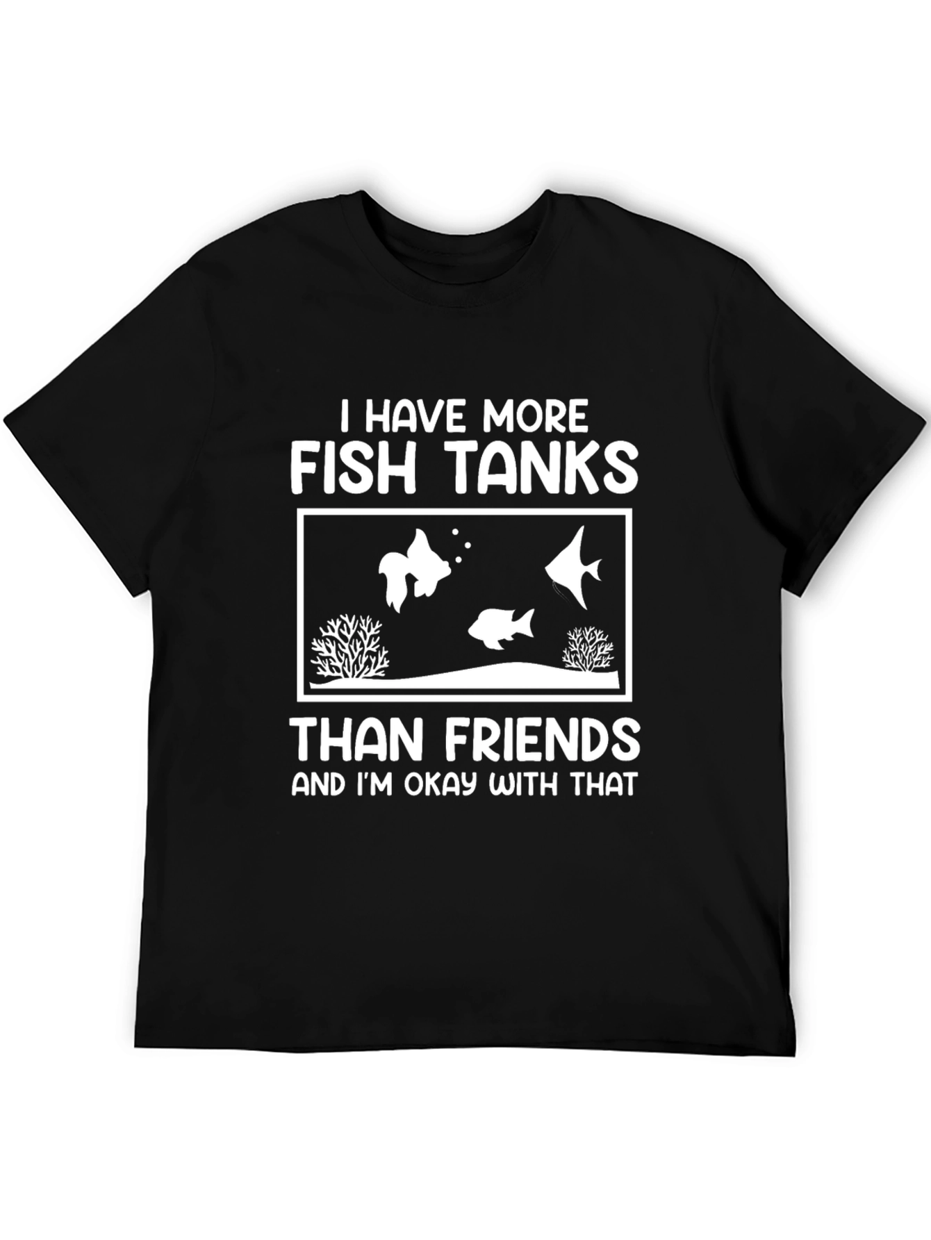 Funny Fish Tank Lover T-Shirt - More Tanks Than Friends Tee
