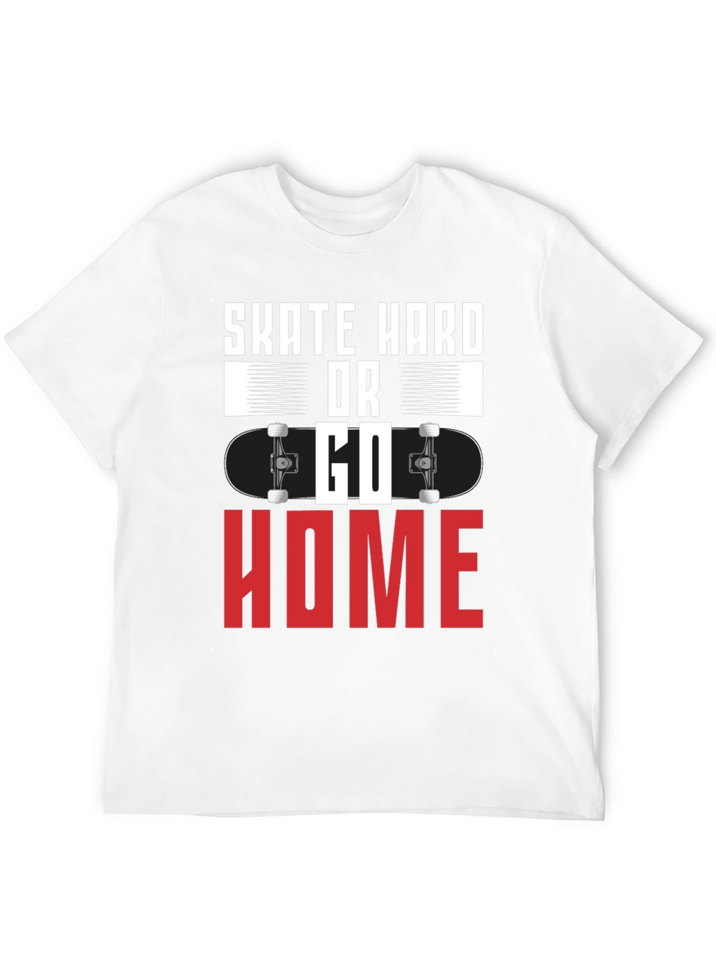 Skate Hard or Go Home Graphic Tee