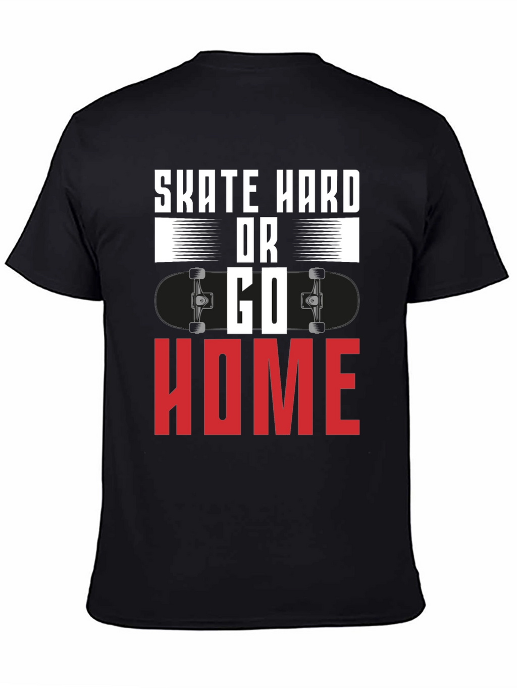 Skate Hard or Go Home Graphic Tee