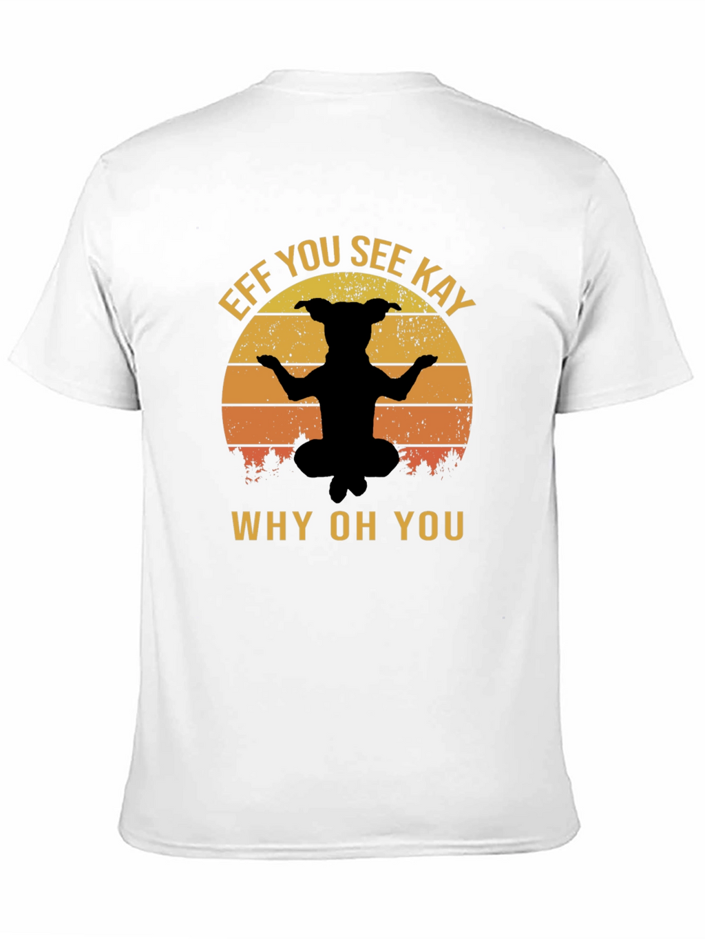 Eff You See Kay Dog Yoga Black T-Shirt