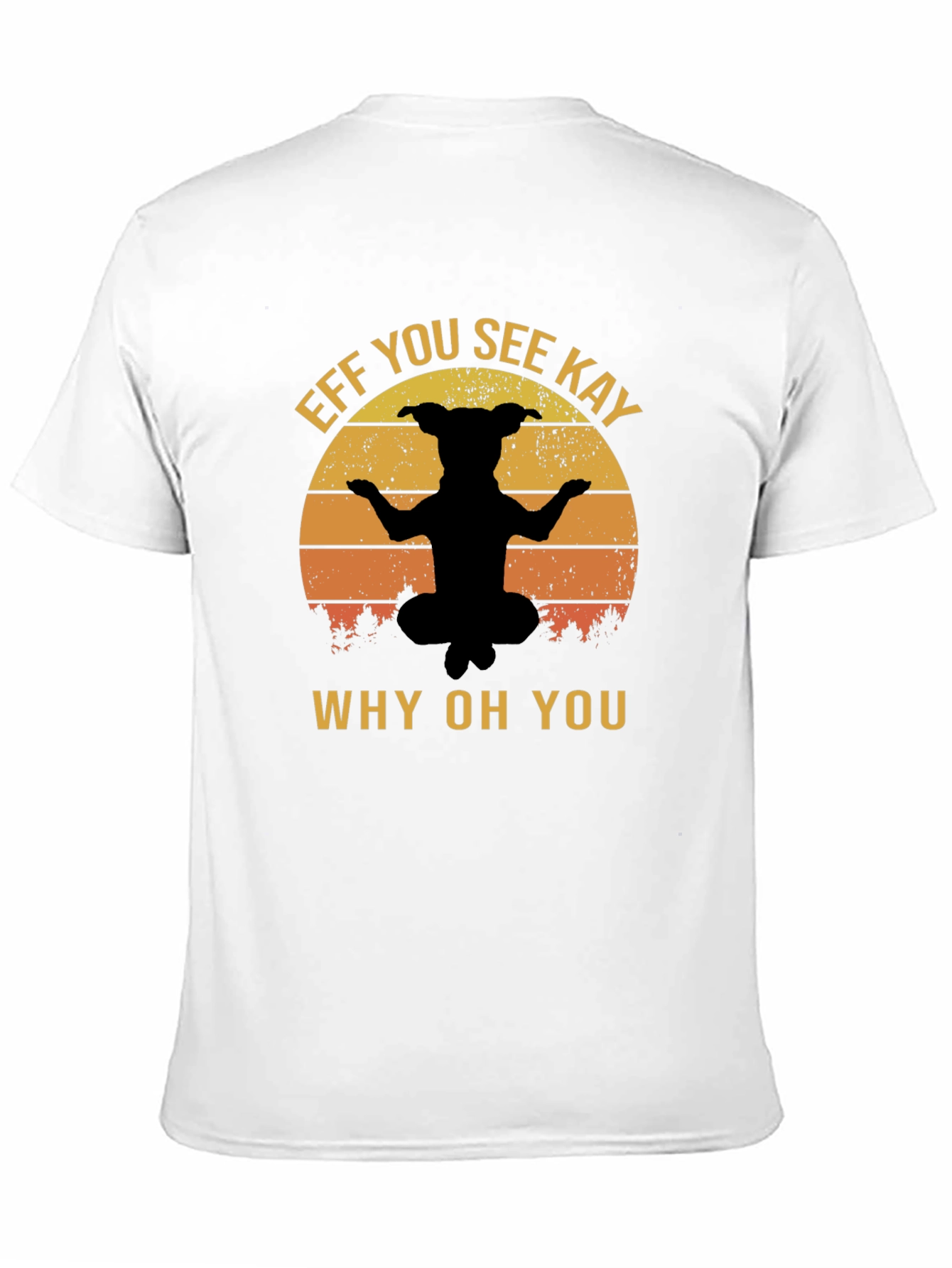 Eff You See Kay Dog Yoga Black T-Shirt