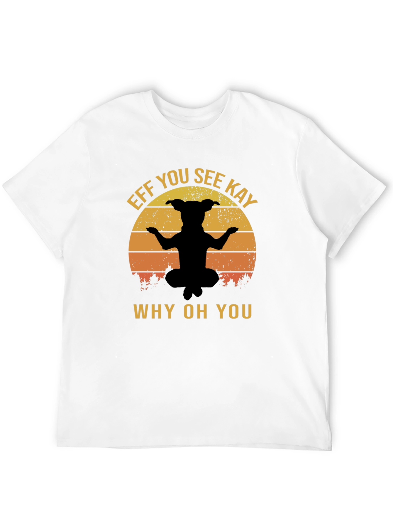 Eff You See Kay Dog Yoga Black T-Shirt