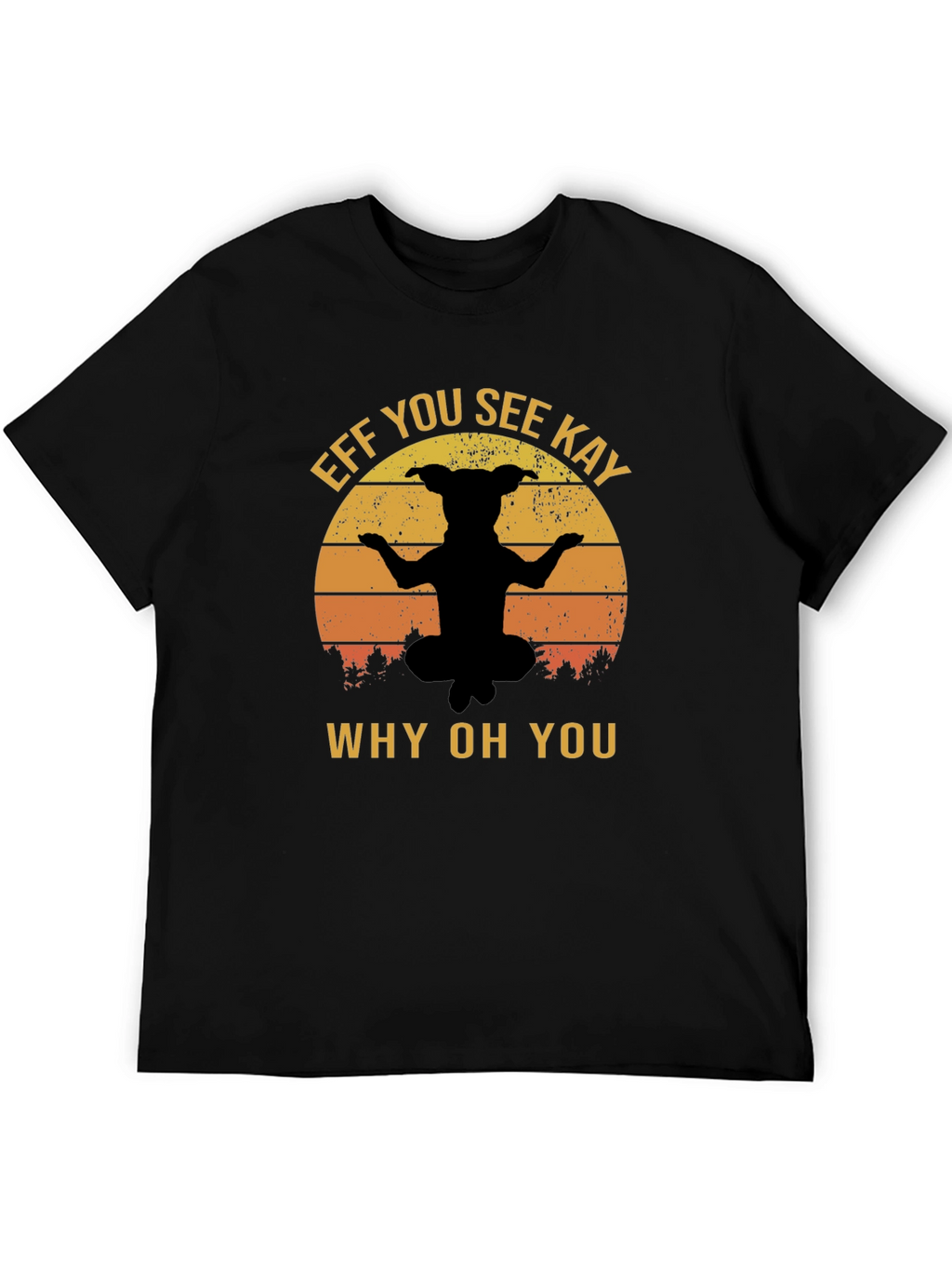 Eff You See Kay Dog Yoga Black T-Shirt