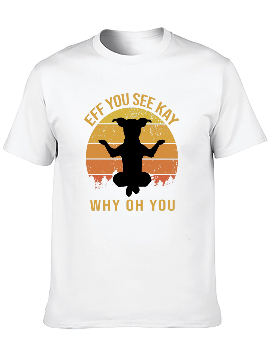 Eff You See Kay Dog Yoga Black T-Shirt