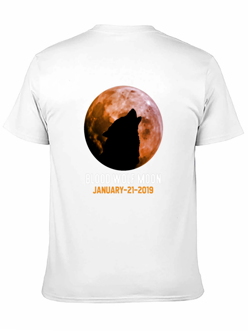 Blood Wolf Moon T-Shirt - January 21 2019