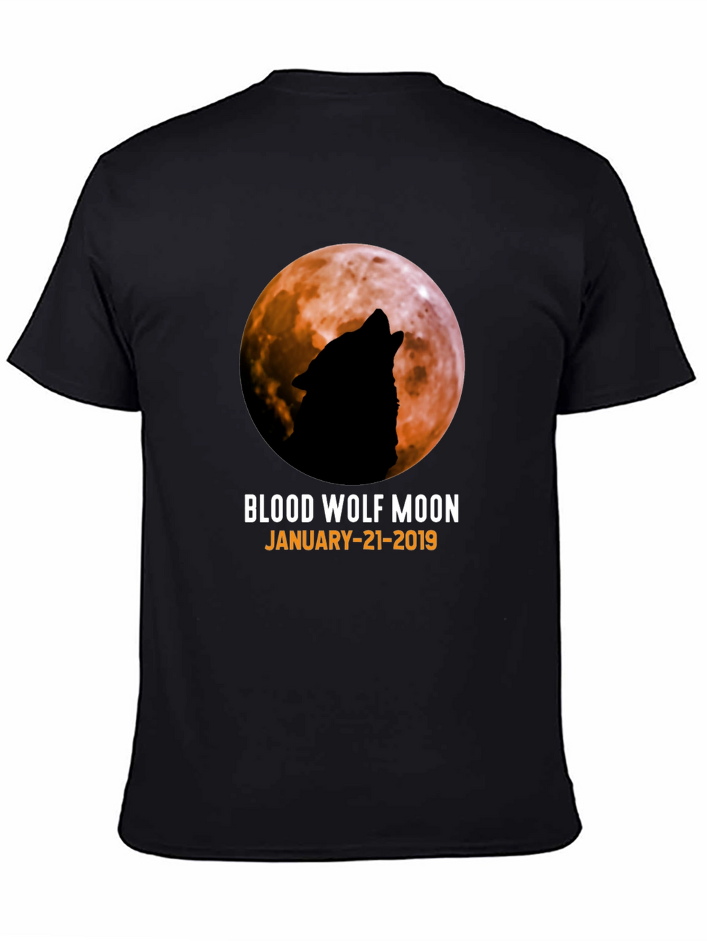 Blood Wolf Moon T-Shirt - January 21 2019