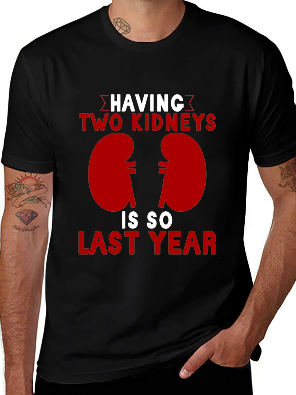Two Kidneys Last Year Black Humor T-Shirt