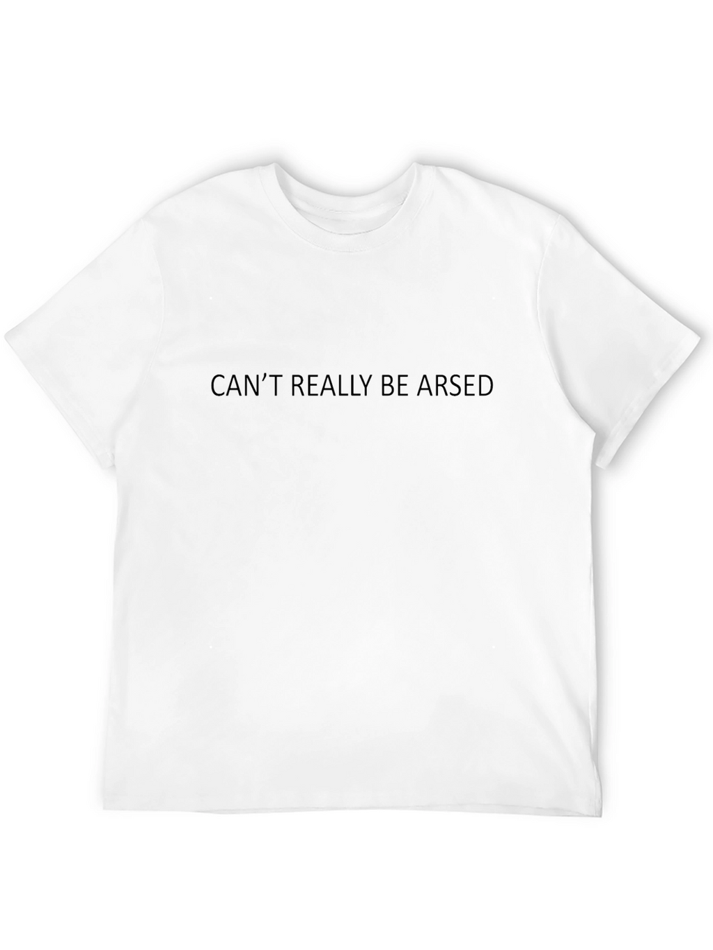 Cant Really Be Arsed Black T-Shirt