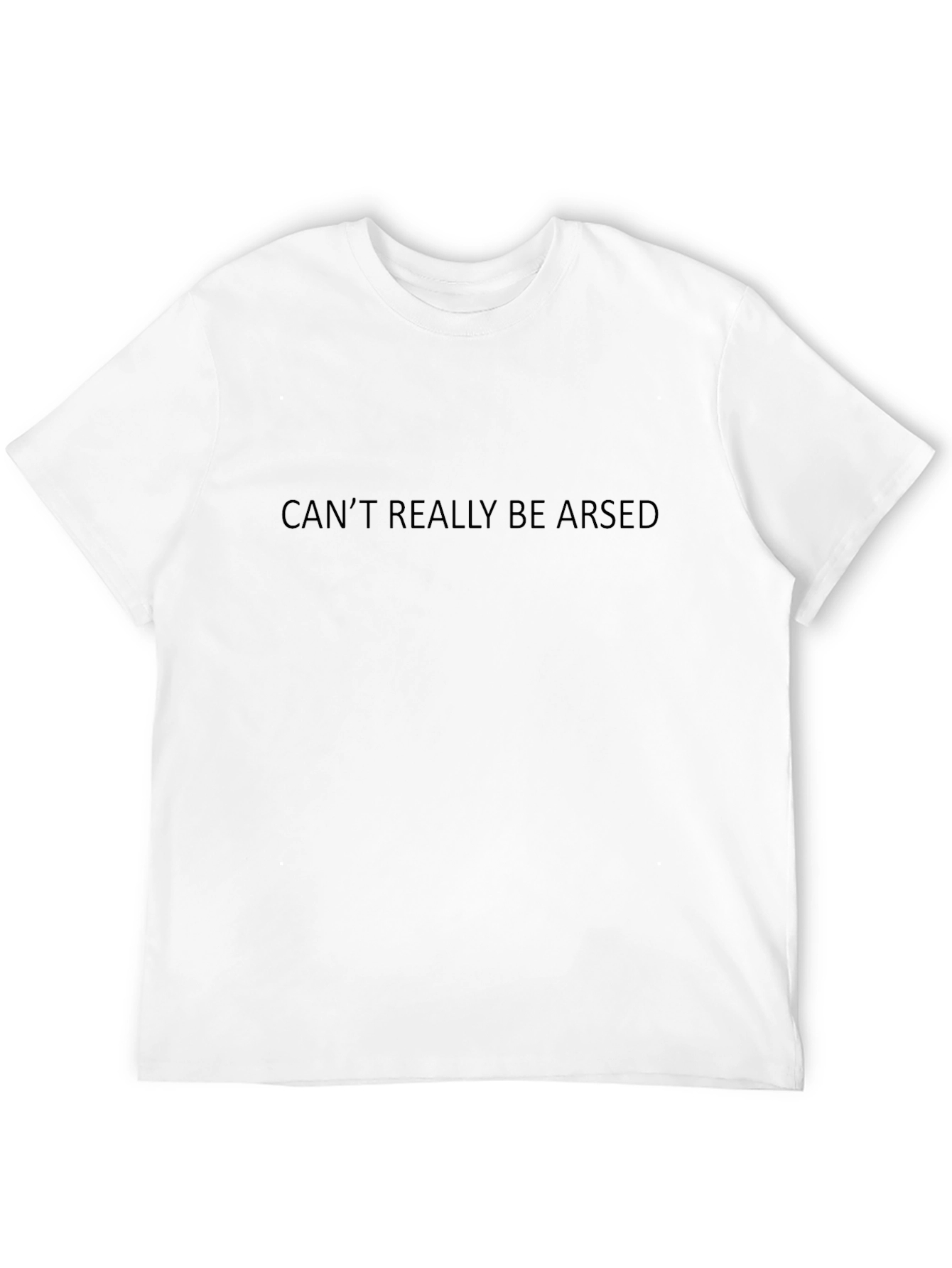Cant Really Be Arsed Black T-Shirt