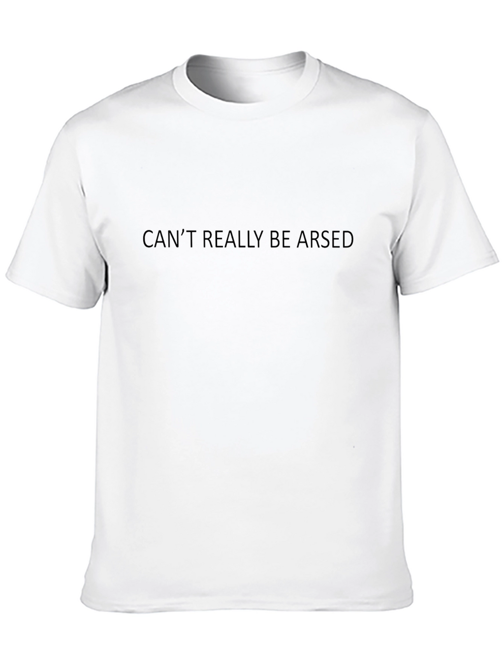 Cant Really Be Arsed Black T-Shirt