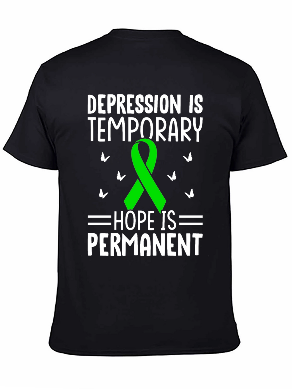 Depression Awareness T-Shirt - Hope is Permanent