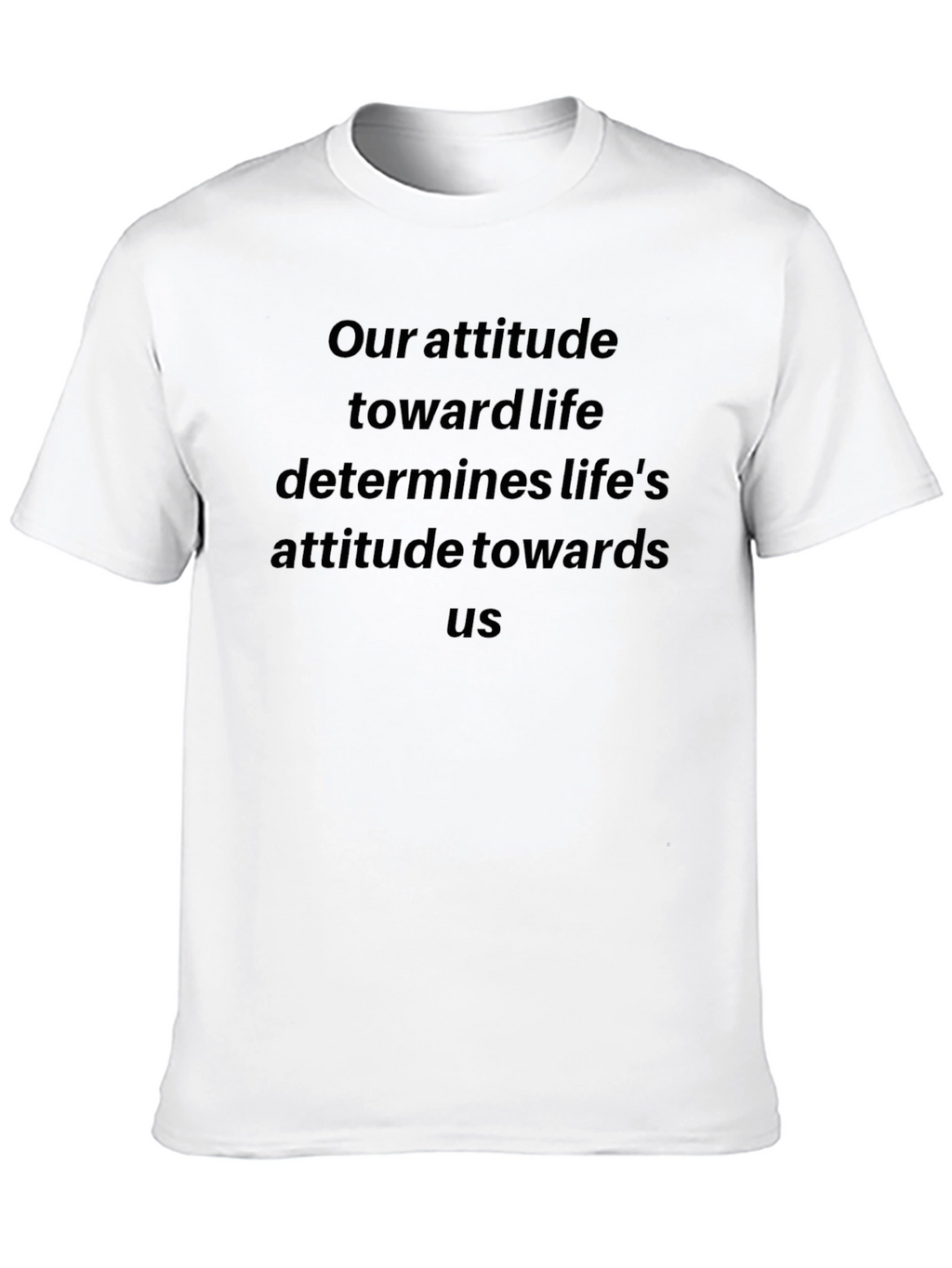 Inspirational Attitude Quote Black T-Shirt