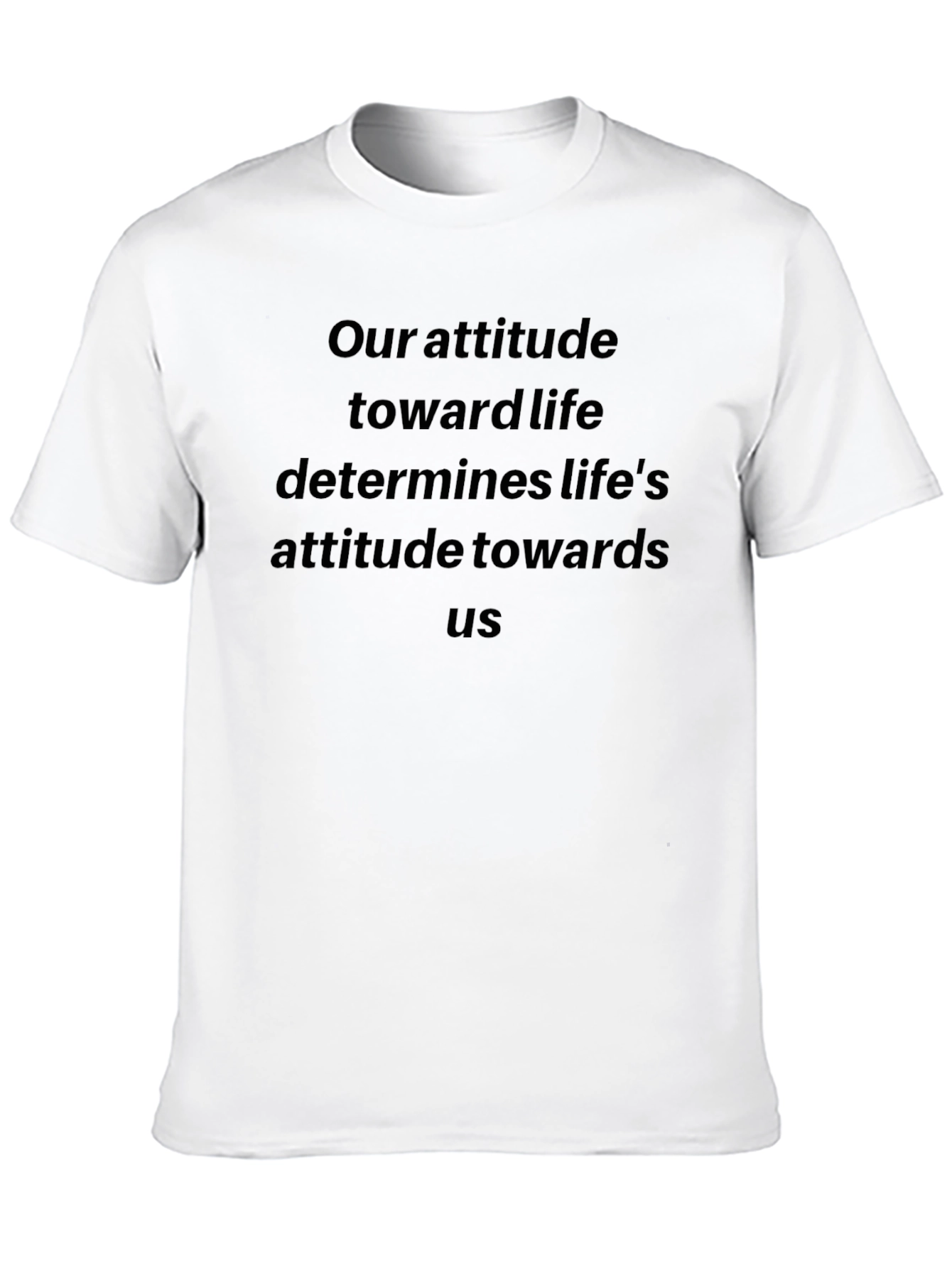Inspirational Attitude Quote Black T-Shirt