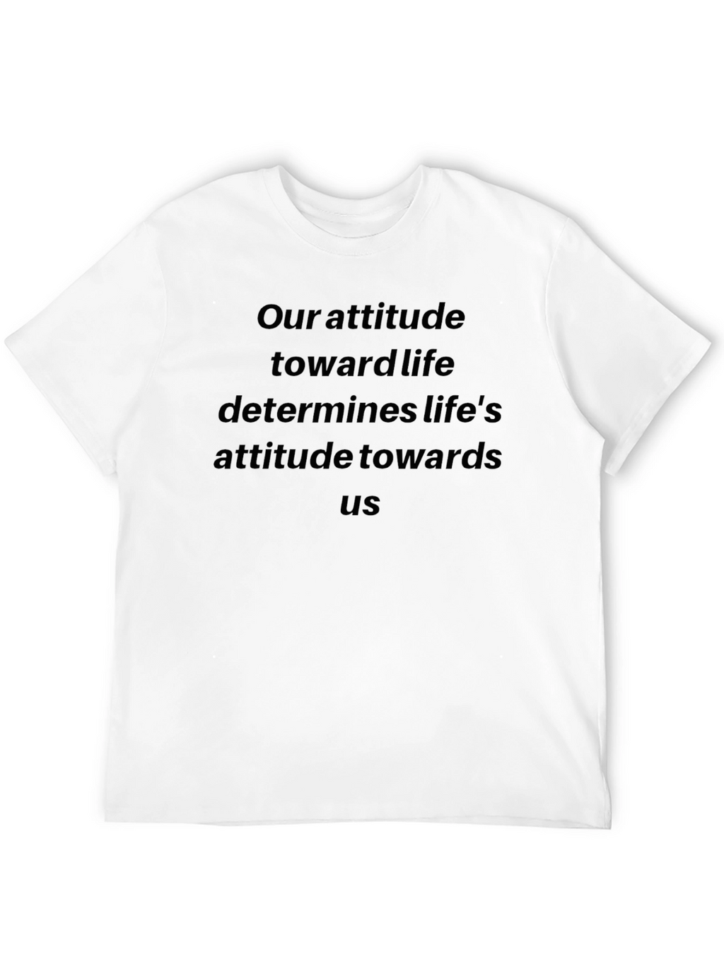Inspirational Attitude Quote Black T-Shirt