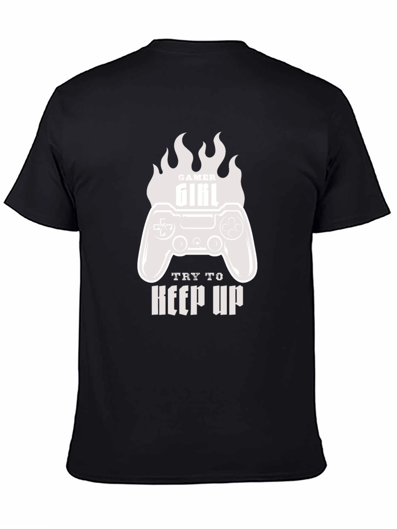 Gamer Girl Try To Keep Up Black T-Shirt