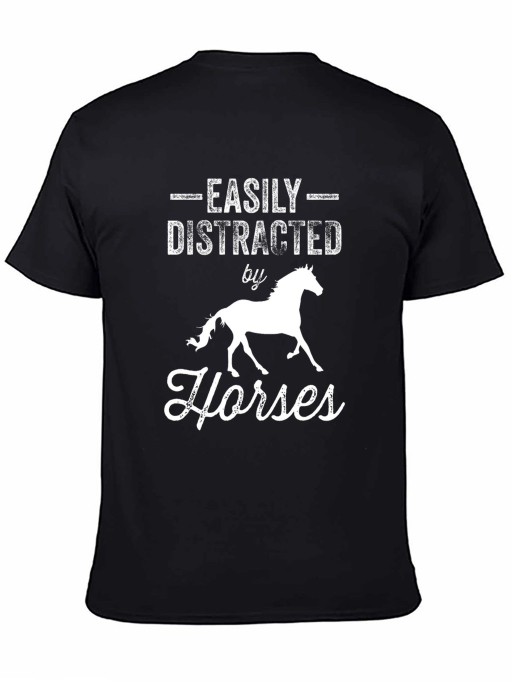 Easily Distracted by Horses T-Shirt