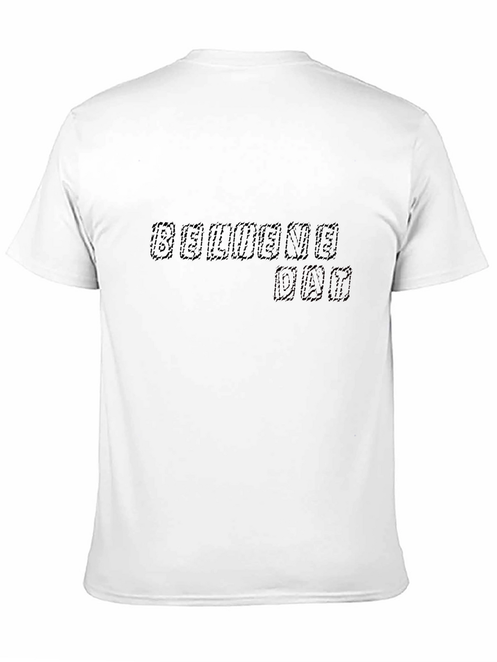 Believe Dad T-Shirt - Stylish Graphic Tee