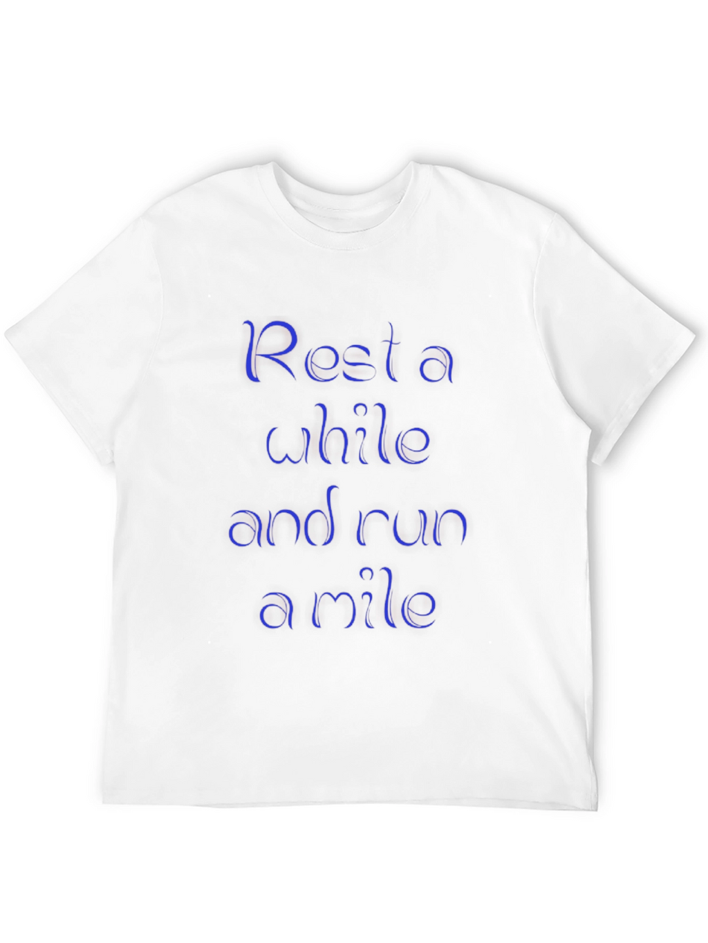 Rest a While and Run a Mile Graphic Tee