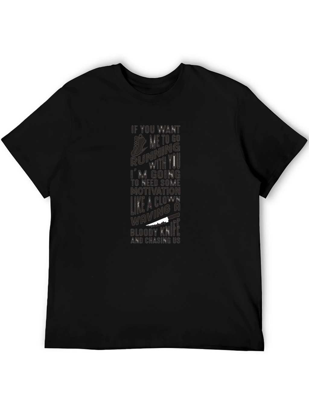Humorous Motivation Running T-Shirt
