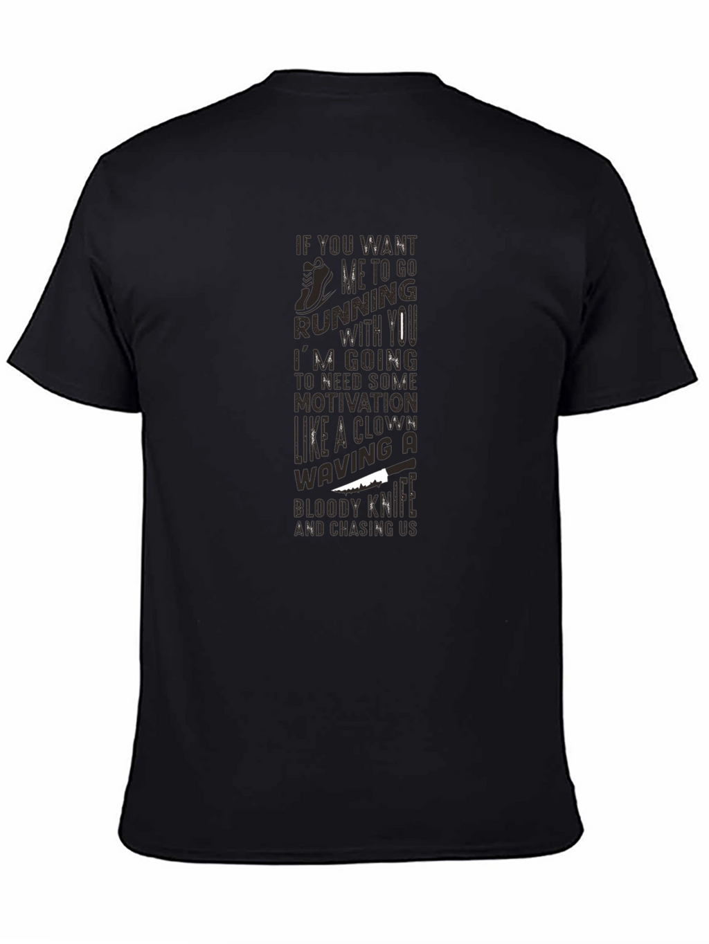 Humorous Motivation Running T-Shirt