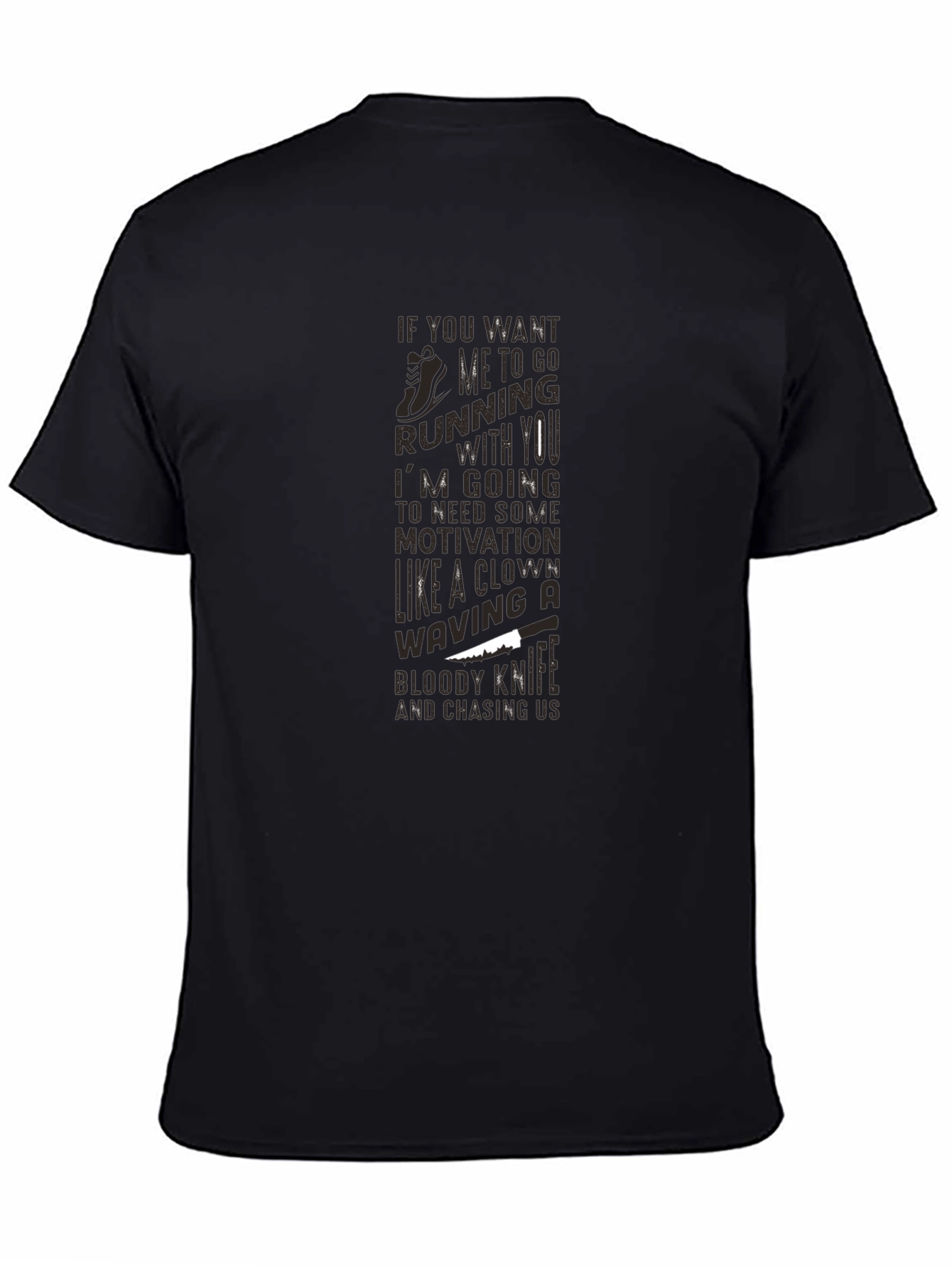Humorous Motivation Running T-Shirt