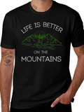 Life is Better on the Mountains T-Shirt