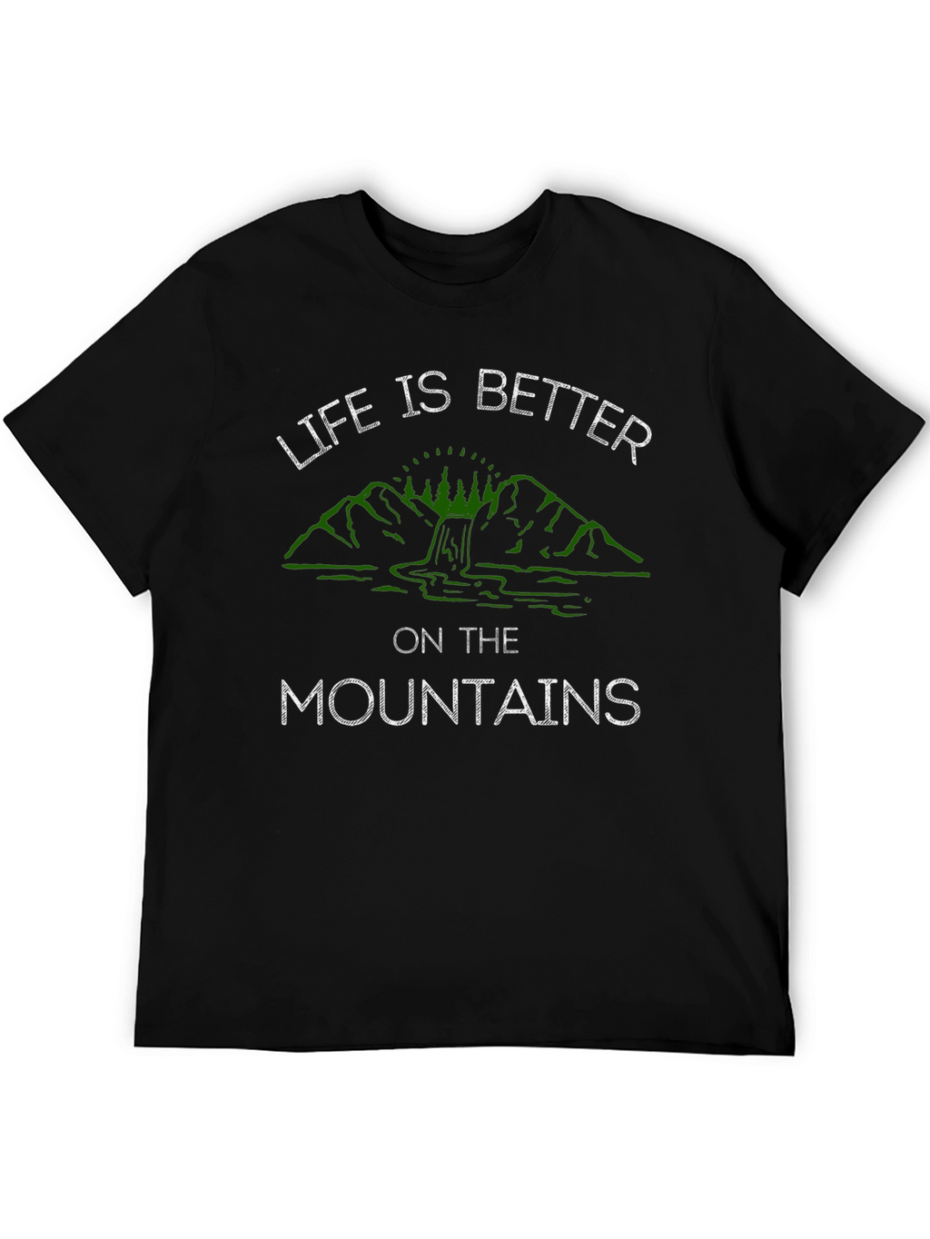 Life is Better on the Mountains T-Shirt