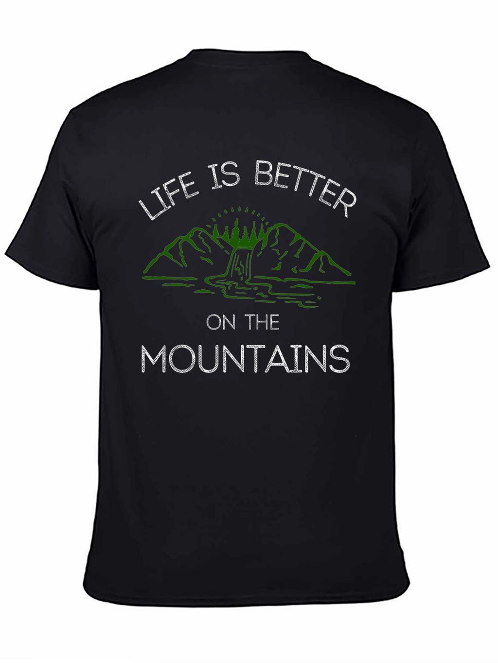 Life is Better on the Mountains T-Shirt