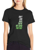 Dont Look Back Graphic Tee - Motivation Black T-Shirt
