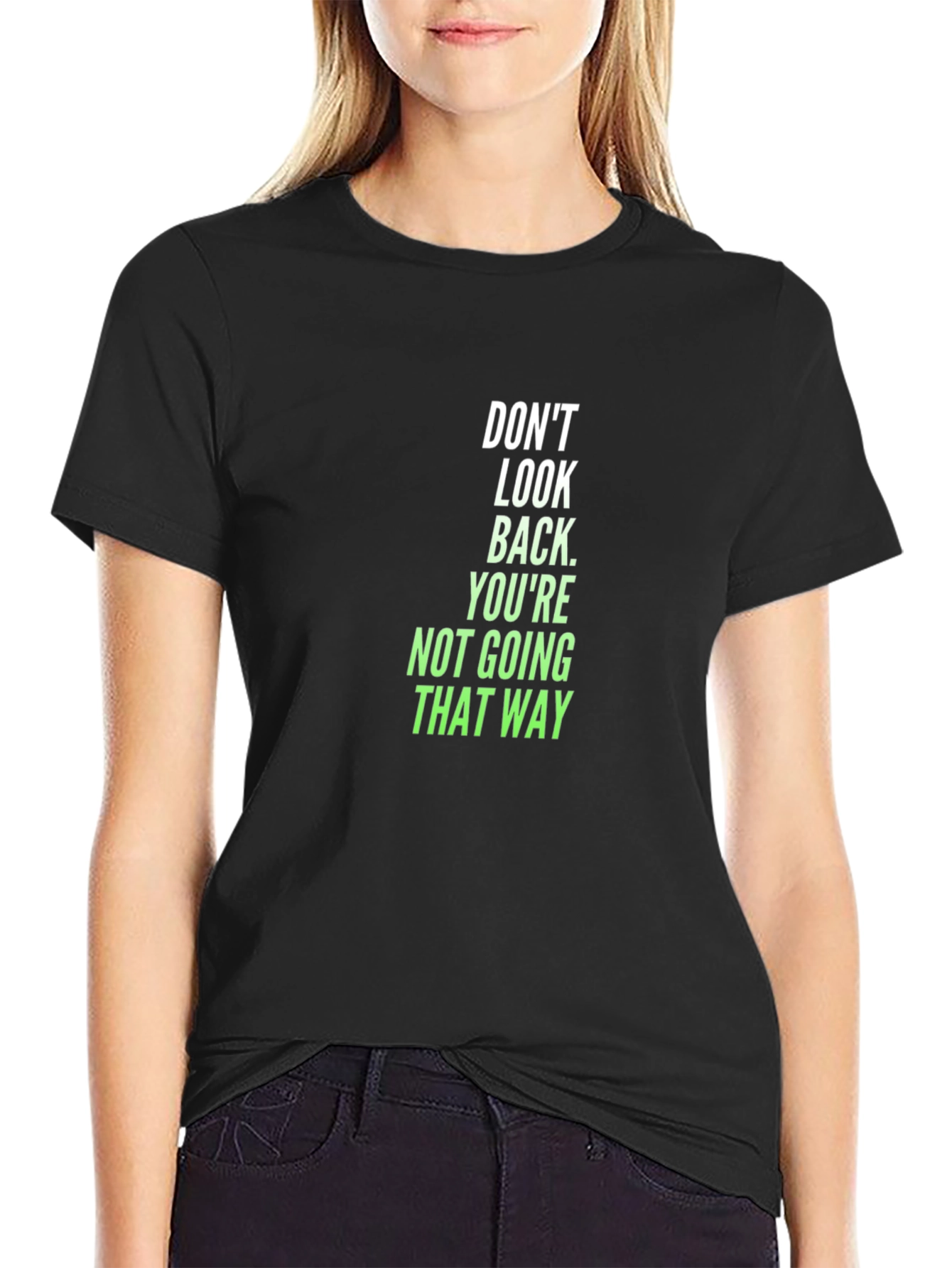 Dont Look Back Graphic Tee - Motivation Black T-Shirt