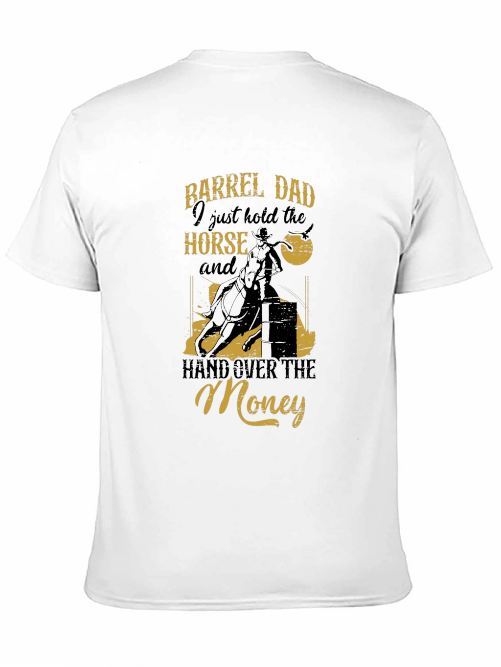Barrel Dad Horse T-Shirt - Funny Rodeo Tee
