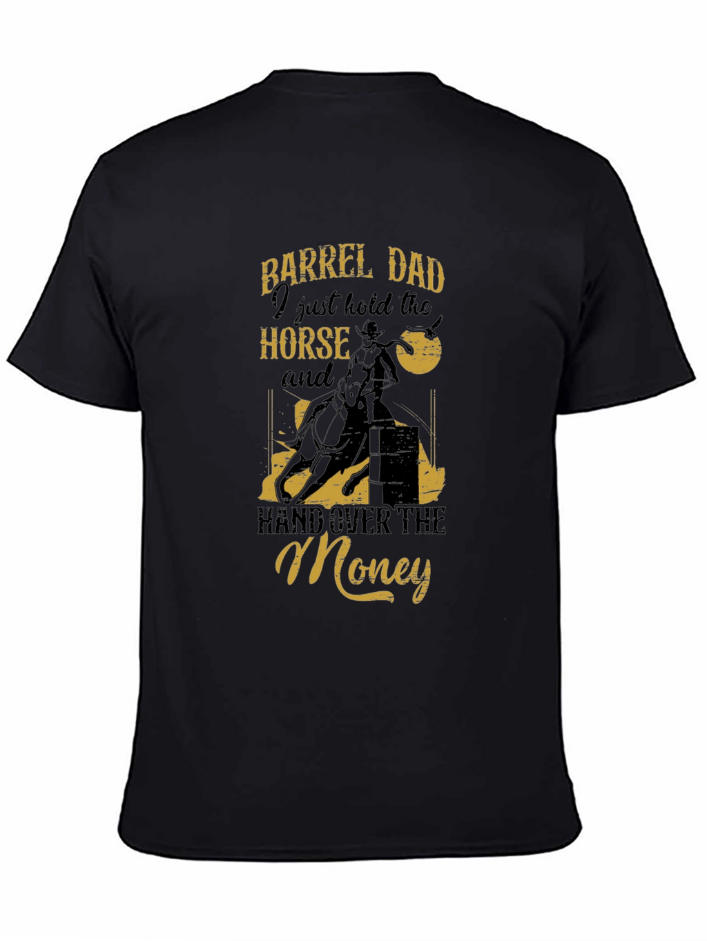 Barrel Dad Horse T-Shirt - Funny Rodeo Tee