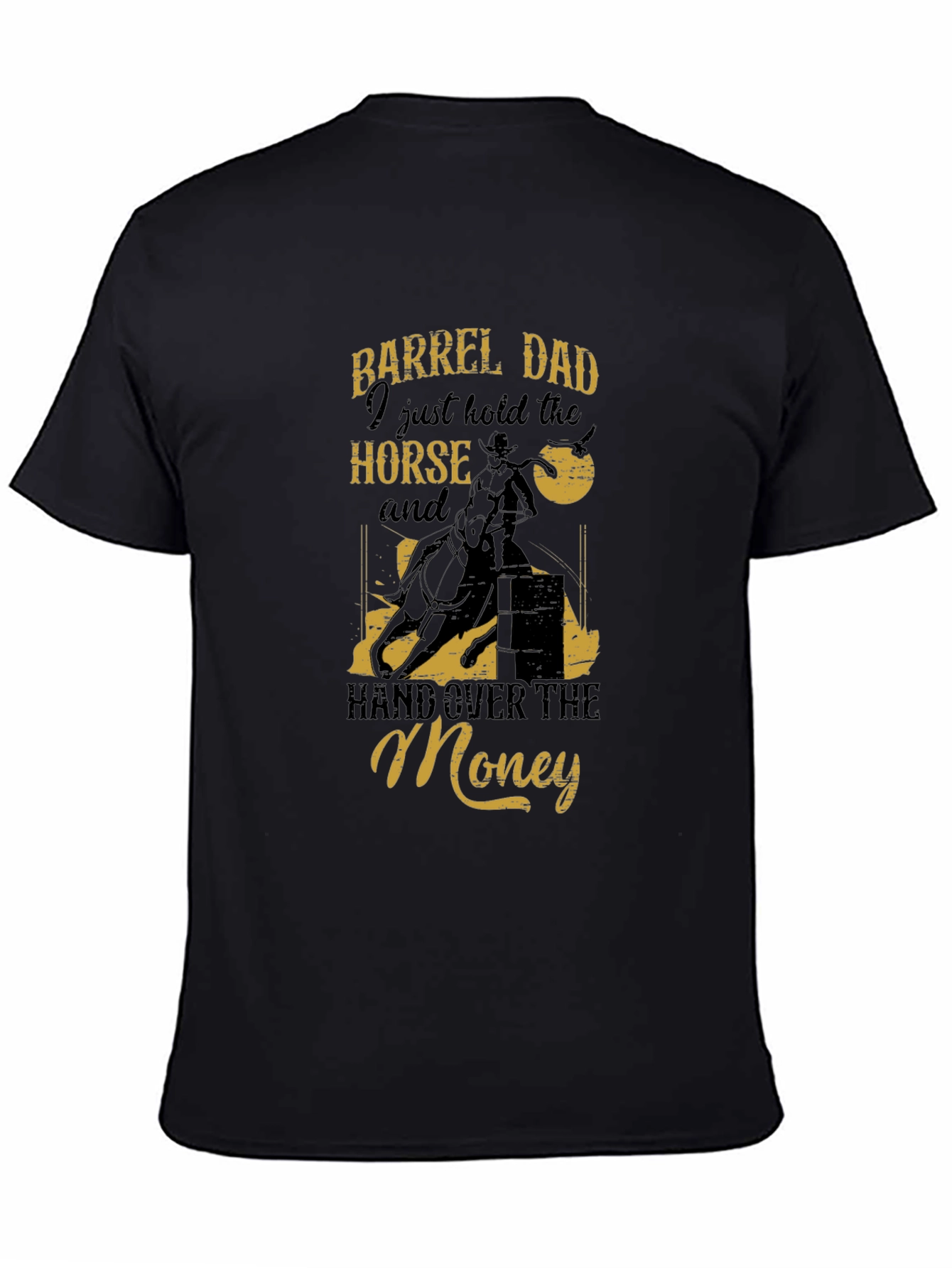 Barrel Dad Horse T-Shirt - Funny Rodeo Tee