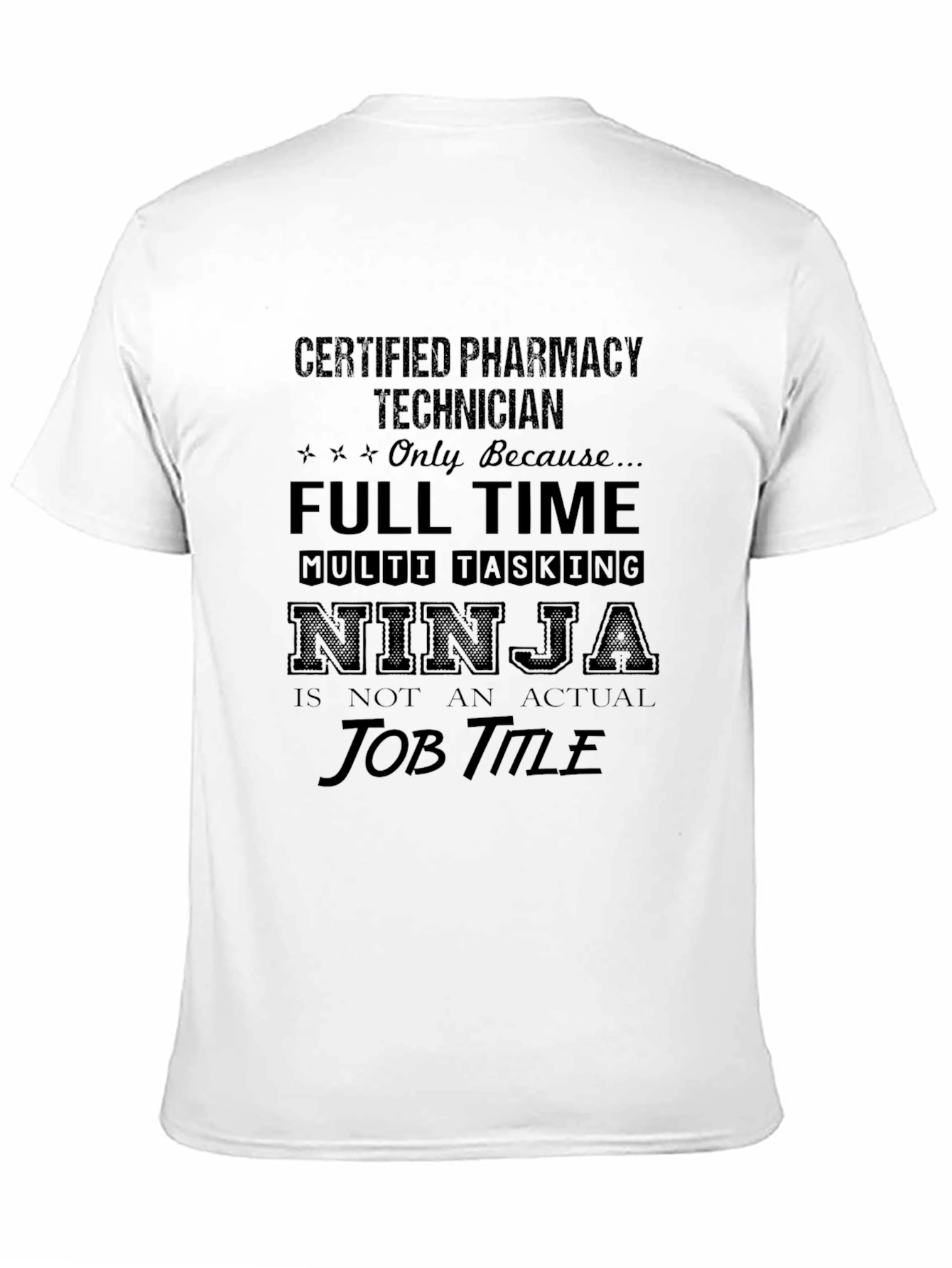 Certified Pharmacy Technician Ninja T-Shirt
