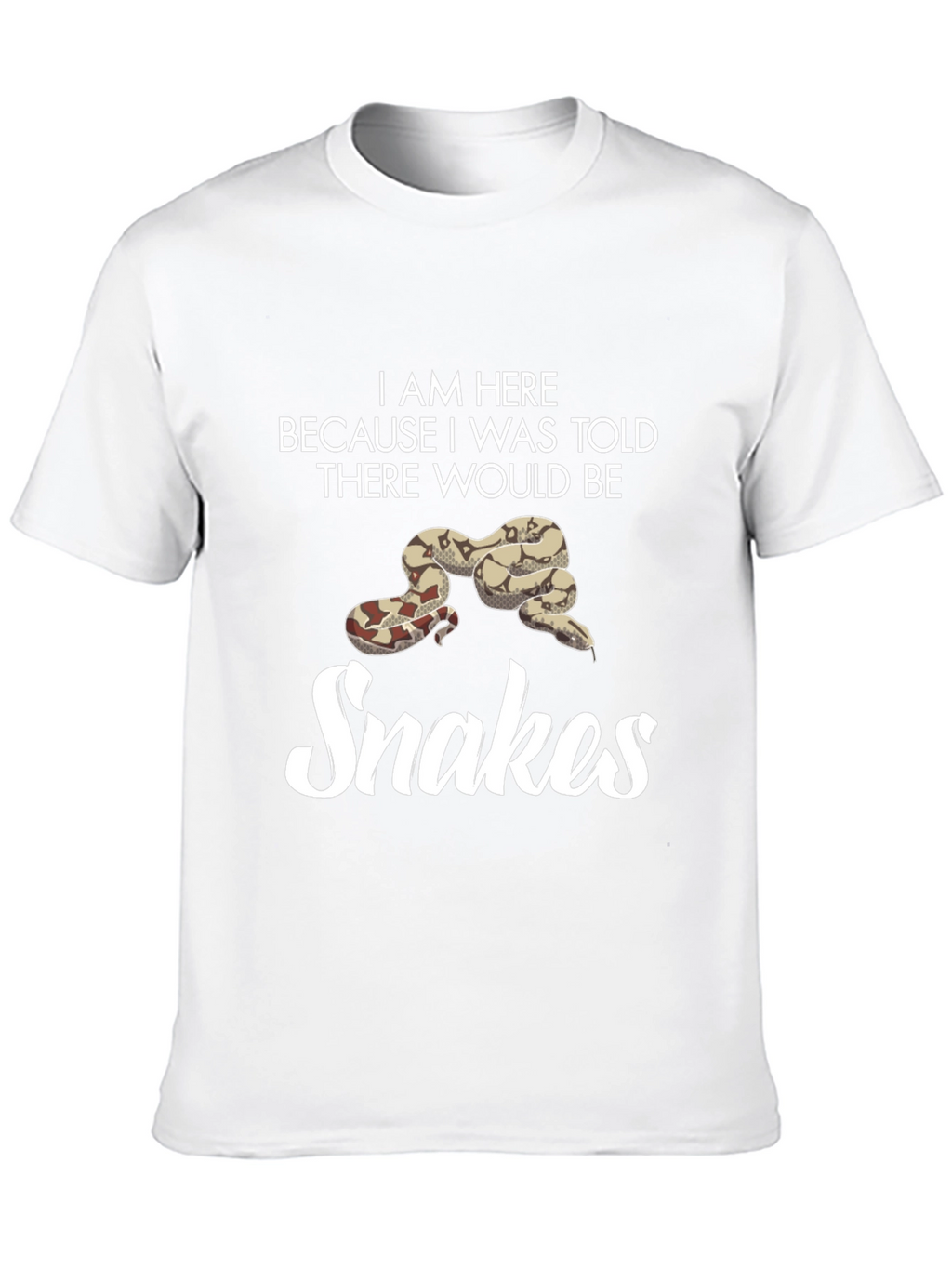 I Am Here for Snakes T-Shirt