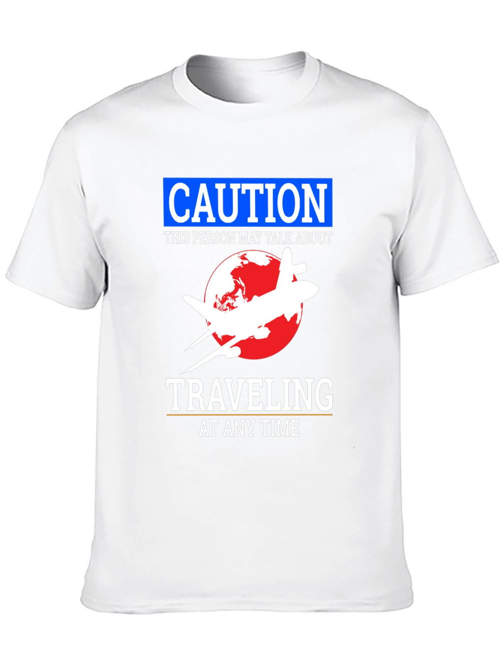 Caution Traveling T-Shirt