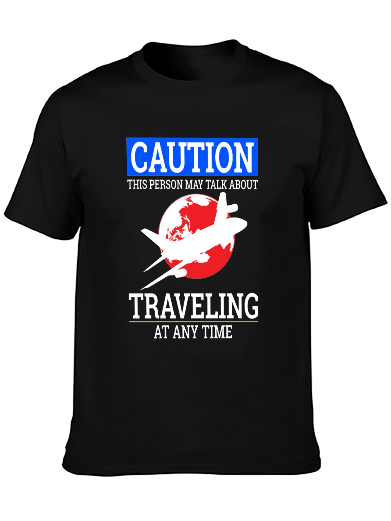 Caution Traveling T-Shirt