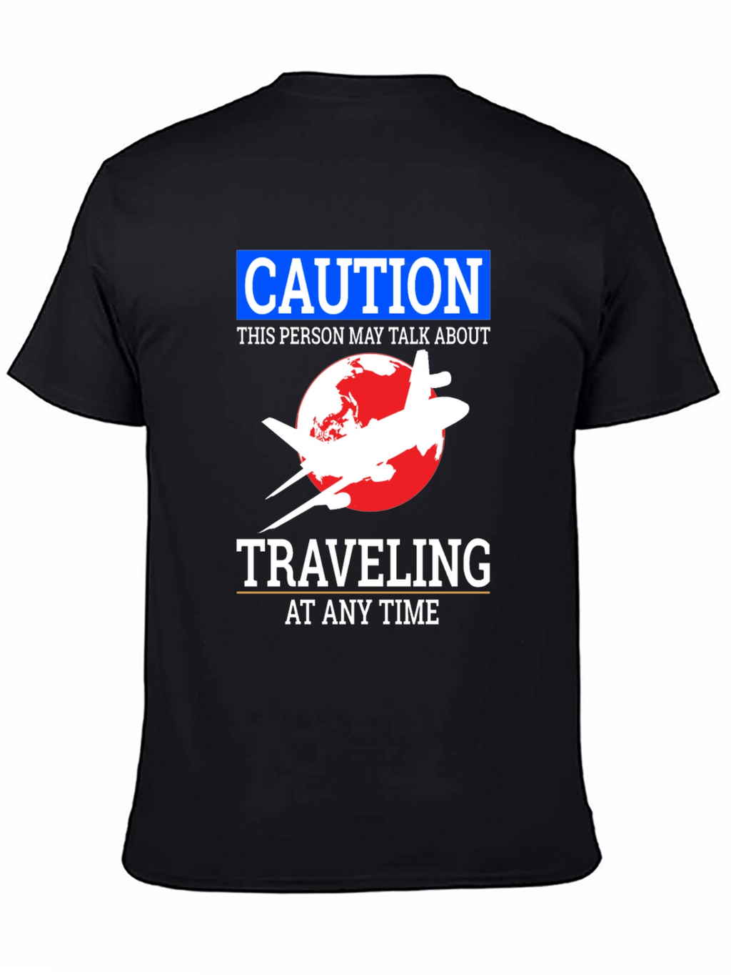 Caution Traveling T-Shirt