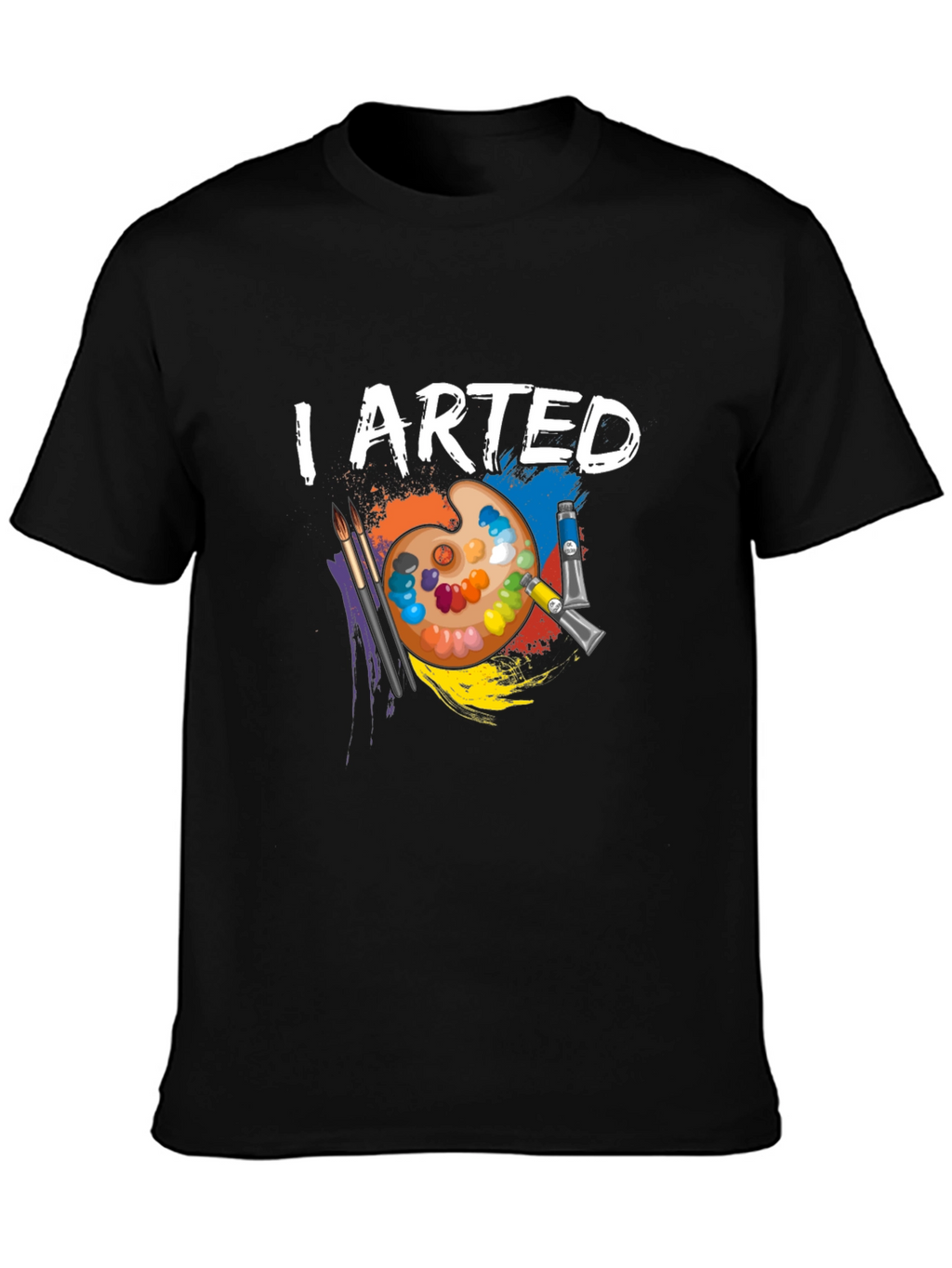 I Arted Artist Palette T-Shirt
