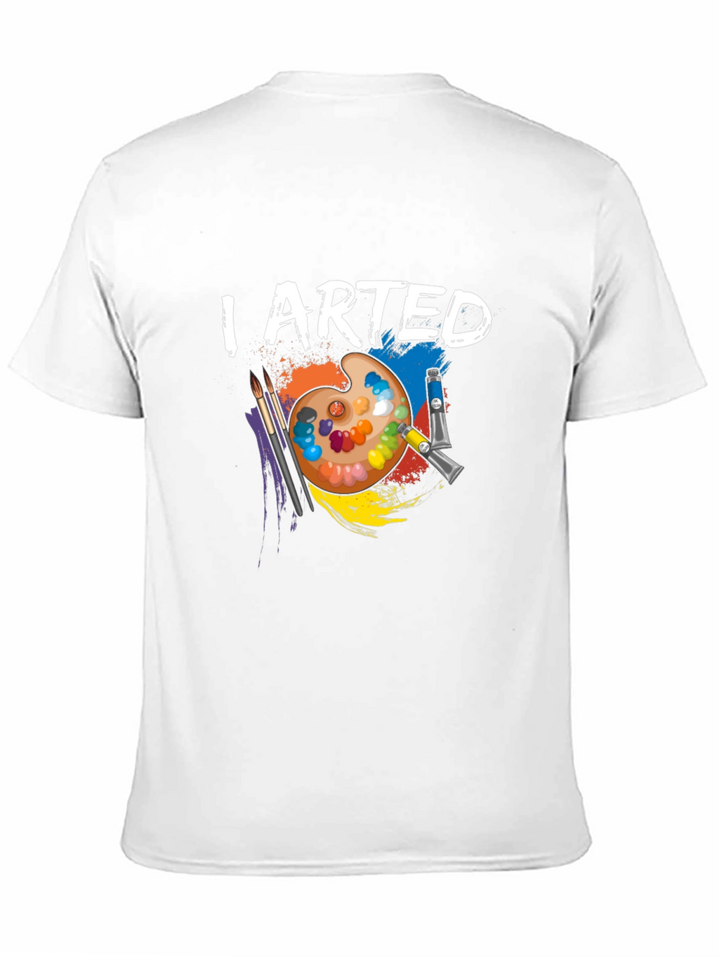 I Arted Artist Palette T-Shirt