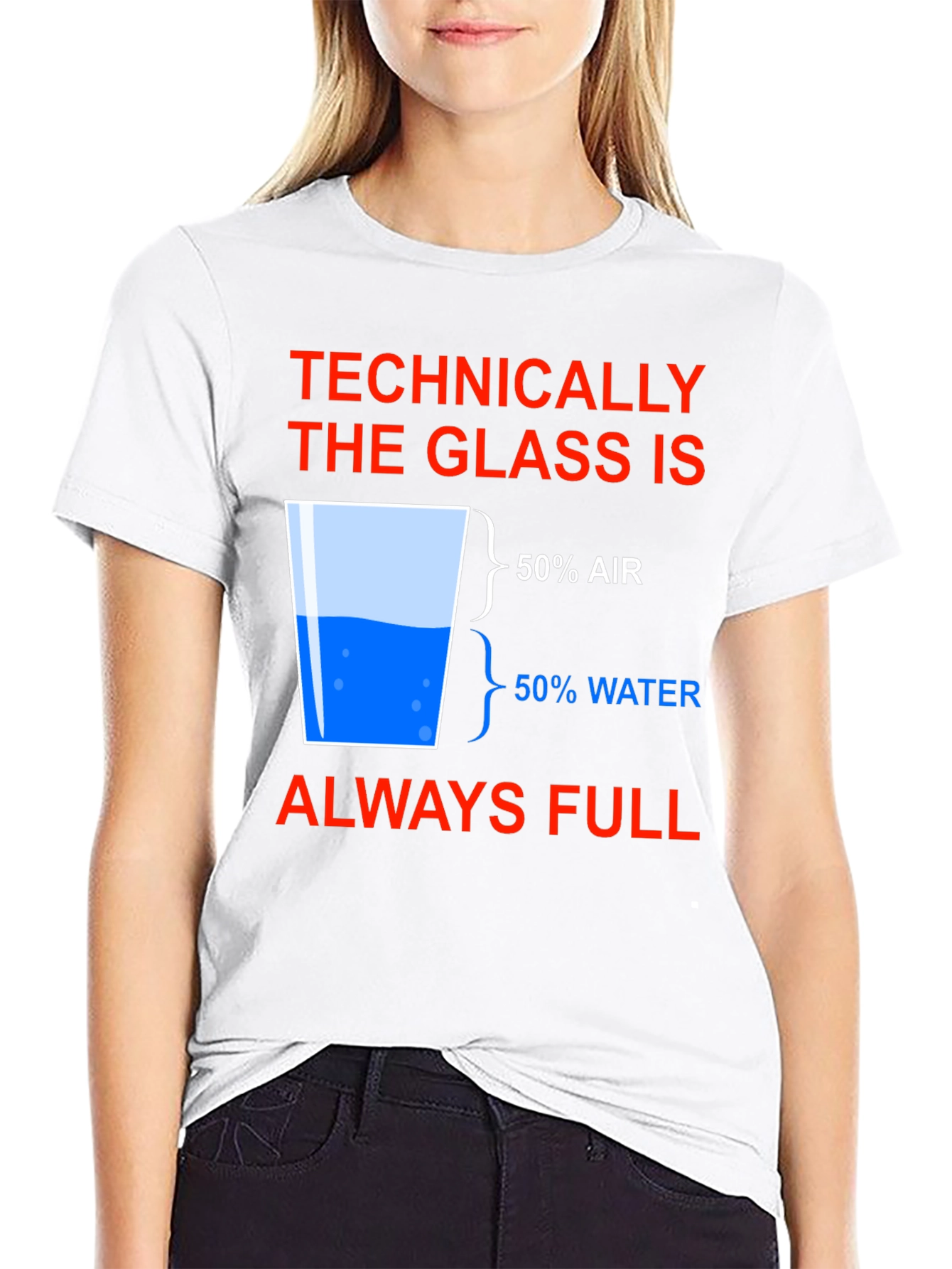 Technically Full Glass Humor T-Shirt