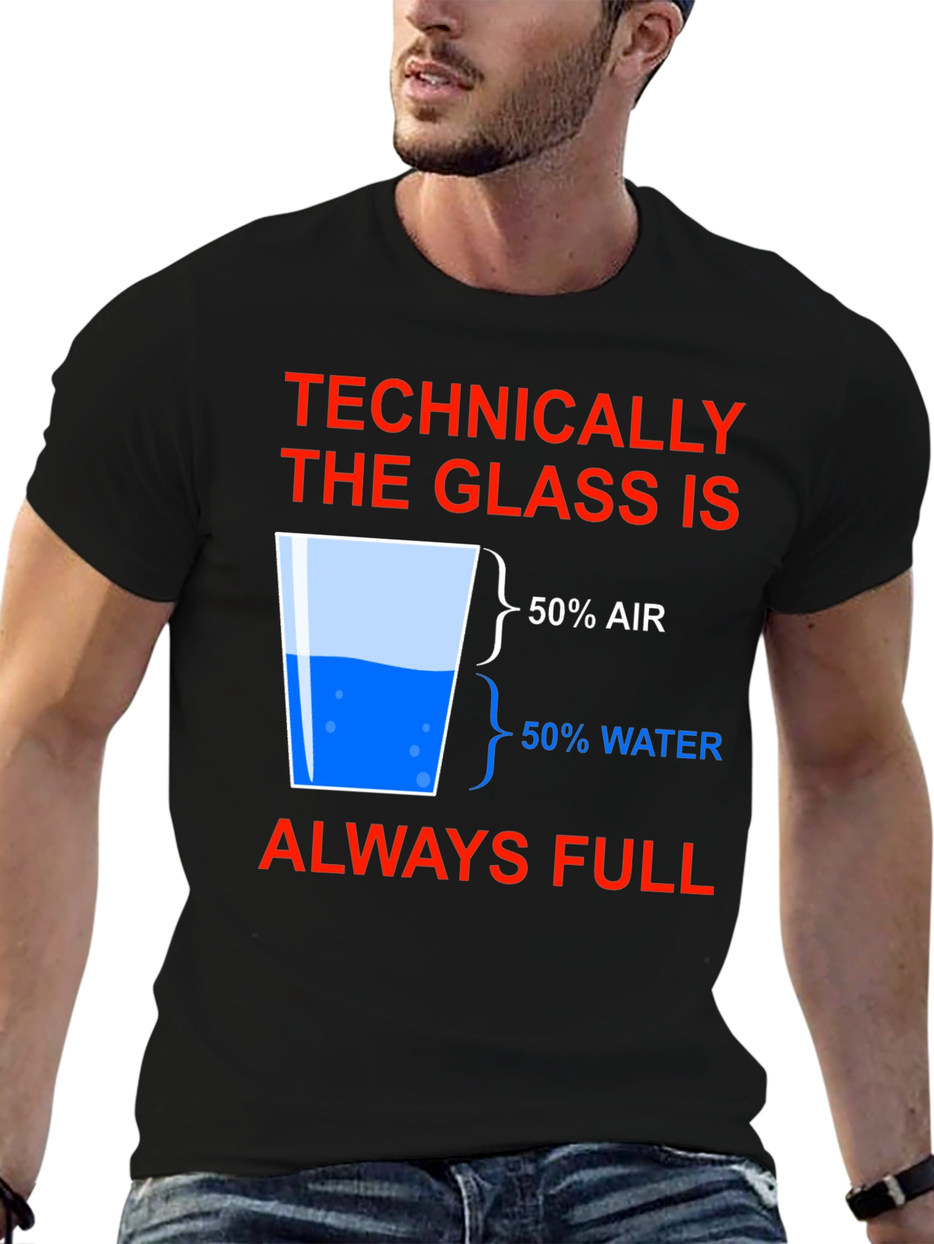 Technically Full Glass Humor T-Shirt