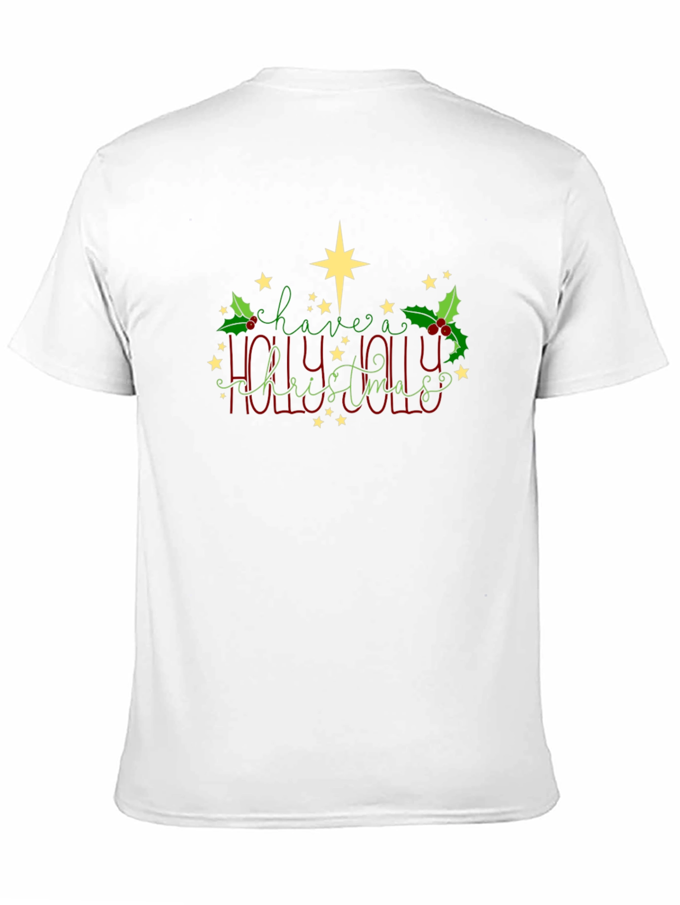 Have a Holly Jolly Christmas T-Shirt